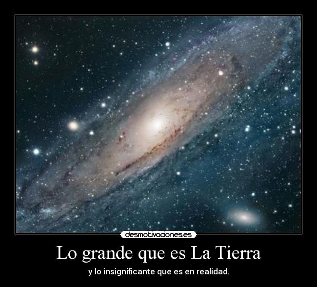 Lo grande que es La Tierra -