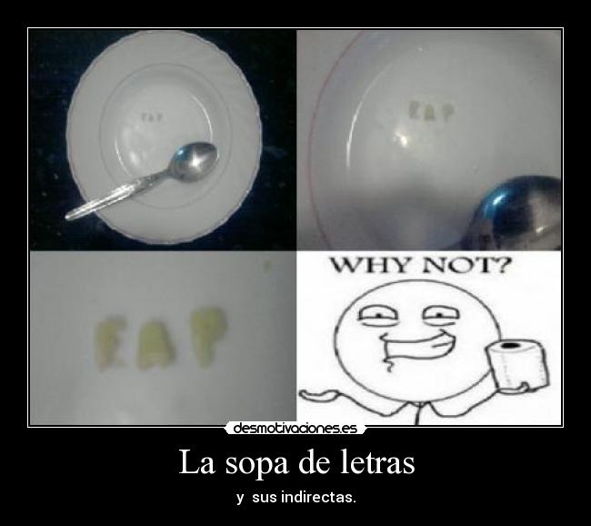 La sopa de letras - y  sus indirectas.