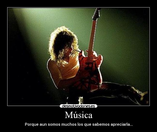 Música - Porque aun somos muchos los que sabemos apreciarla...