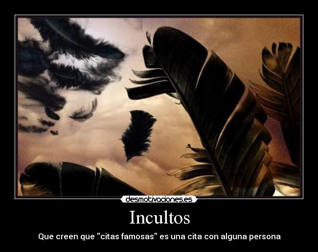 Incultos - 