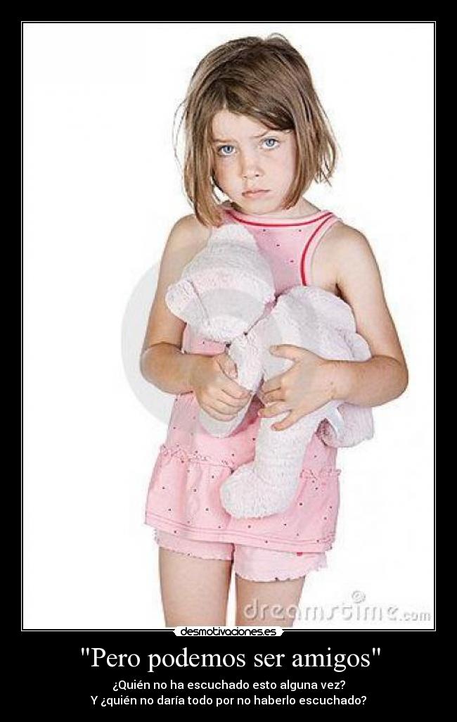 Pero podemos ser amigos - 