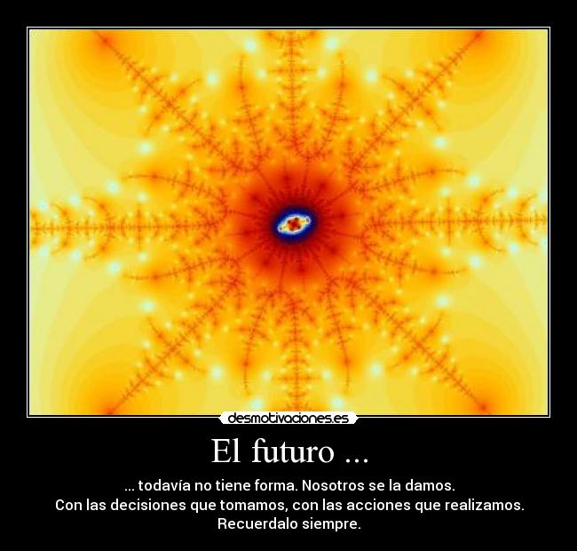 El futuro ... -