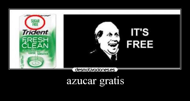 azucar gratis - 