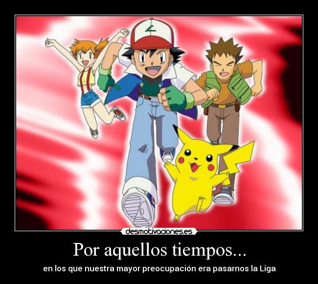 Por aquellos tiempos... -