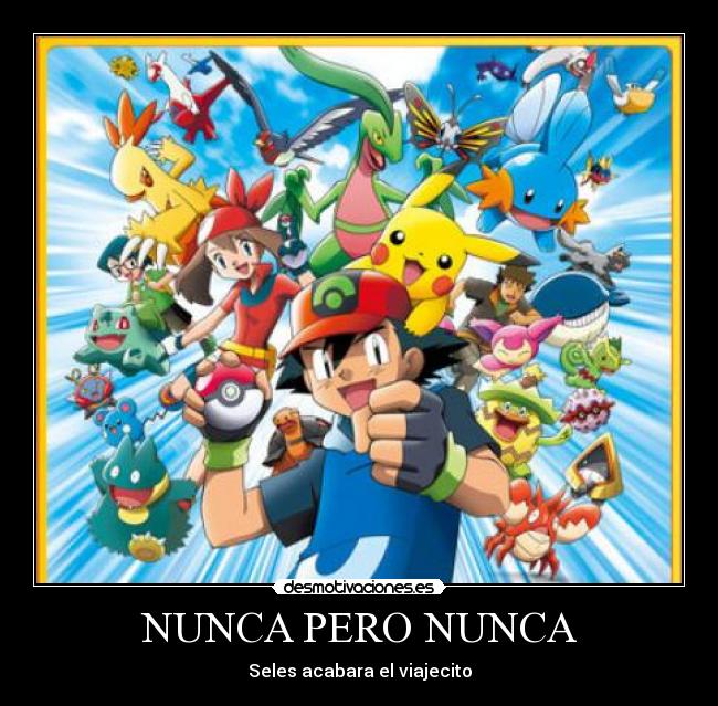 NUNCA PERO NUNCA - 