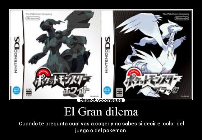 El Gran dilema -