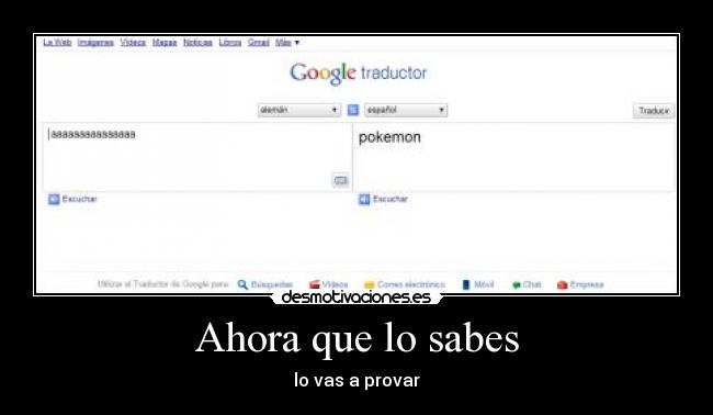 Ahora que lo sabes - lo vas a provar