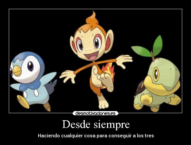 Desde siempre - Haciendo cualquier cosa para conseguir a los tres