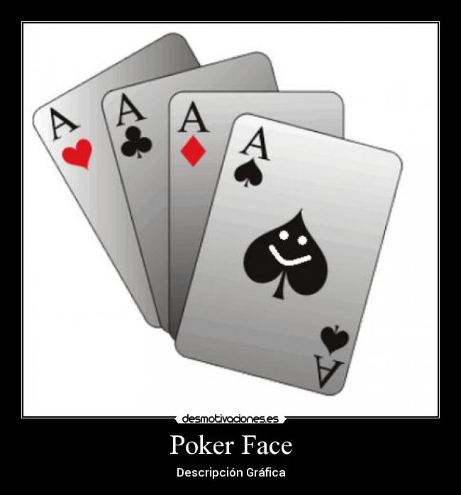 Poker Face -