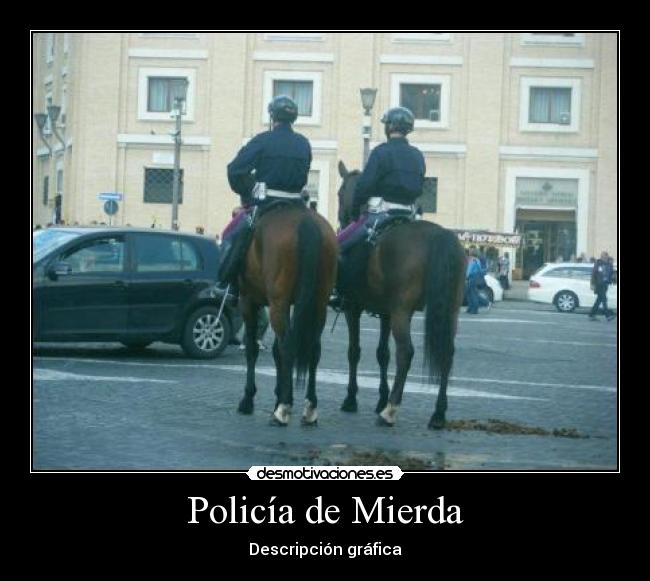 Policía de Mierda -
