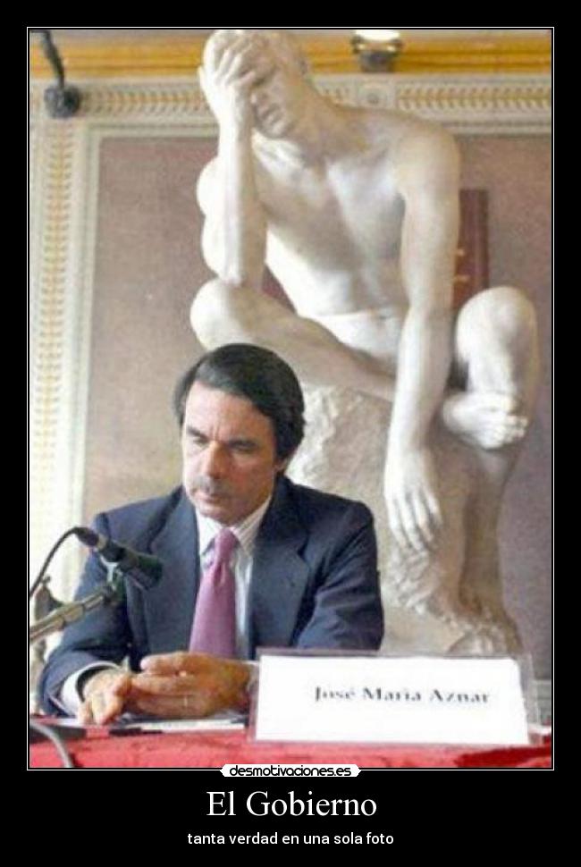 El Gobierno - tanta verdad en una sola foto