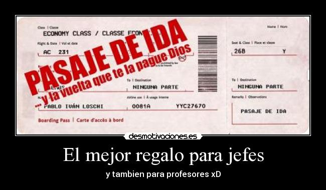 El mejor regalo para jefes - y tambien para profesores xD