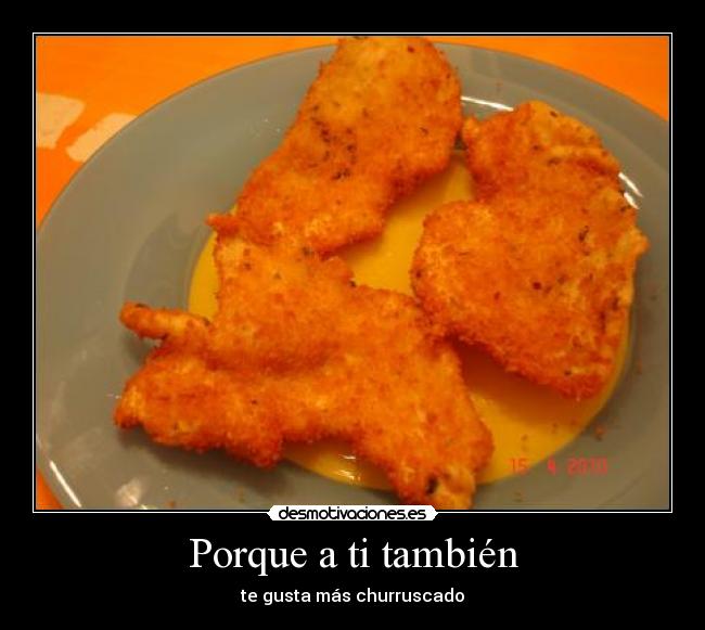 Porque a ti también -