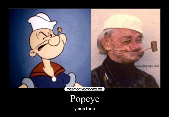 carteles popeye risa broma foto chiste pipa oreja gorro desmotivaciones