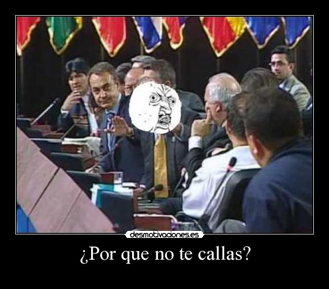 ¿Por que no te callas? - 