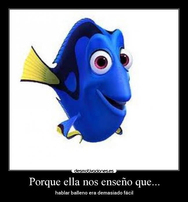 Porque ella nos enseño que... - 