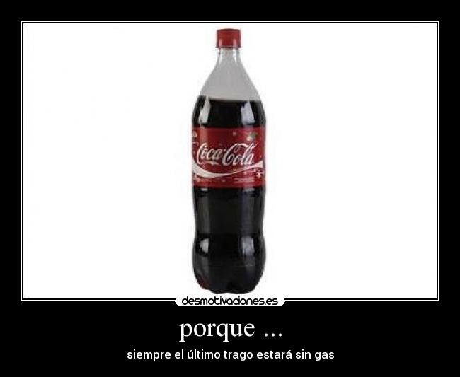 porque ... -