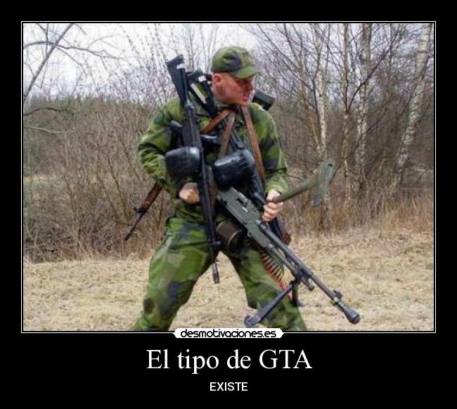 El tipo de GTA -