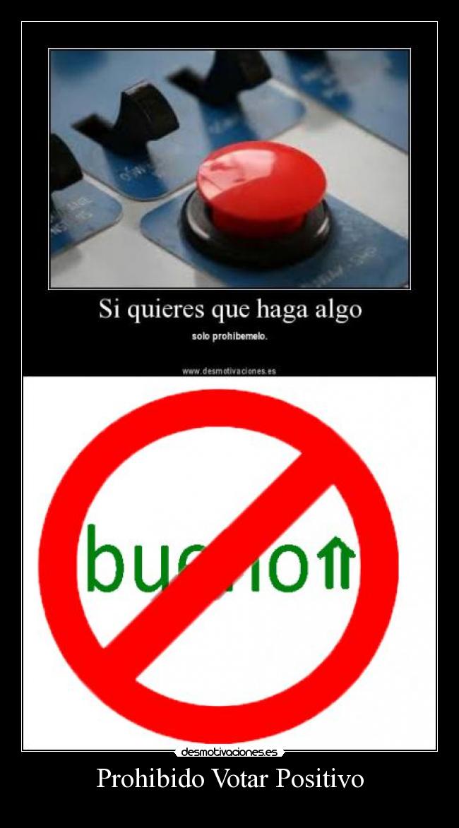 Prohibido Votar Positivo -