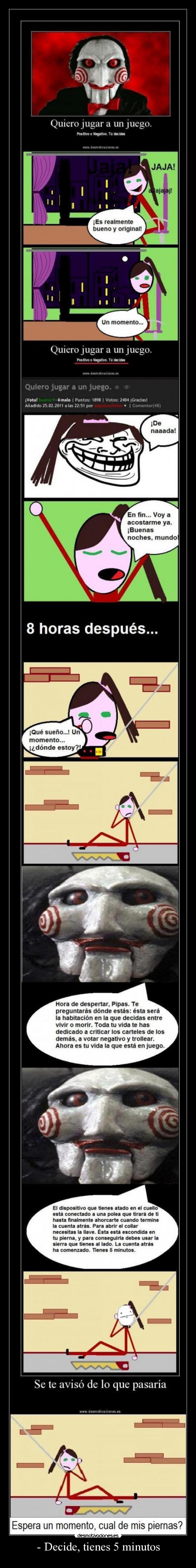 - Decide, tienes 5 minutos -