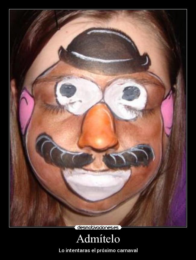 Admítelo - Lo intentaras el próximo carnaval