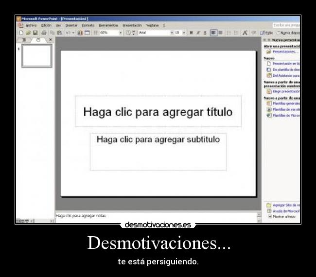 Desmotivaciones... - te está persiguiendo.