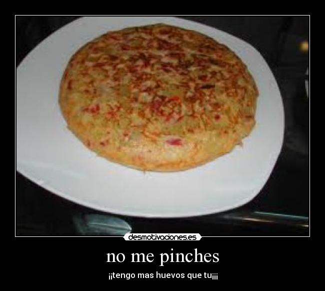 no me pinches -