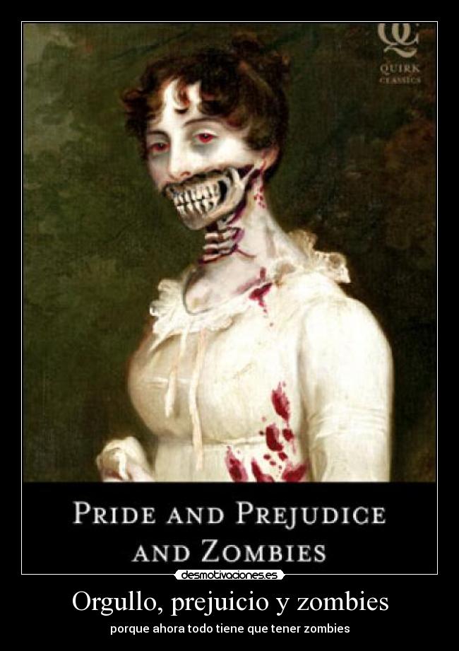 carteles zombies orgullo prejuicio desmotivaciones