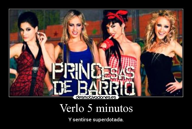 Verlo 5 minutos - Y sentirse superdotada.
