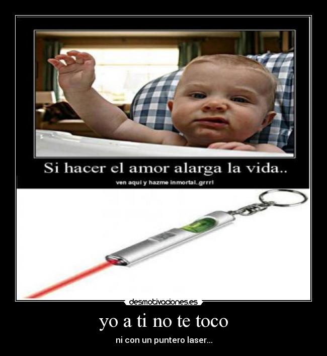 yo a ti no te toco -