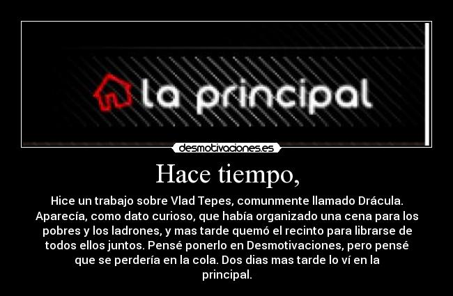 Hace tiempo, -