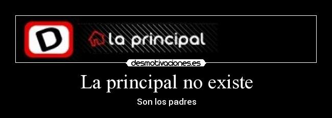 La principal no existe - 