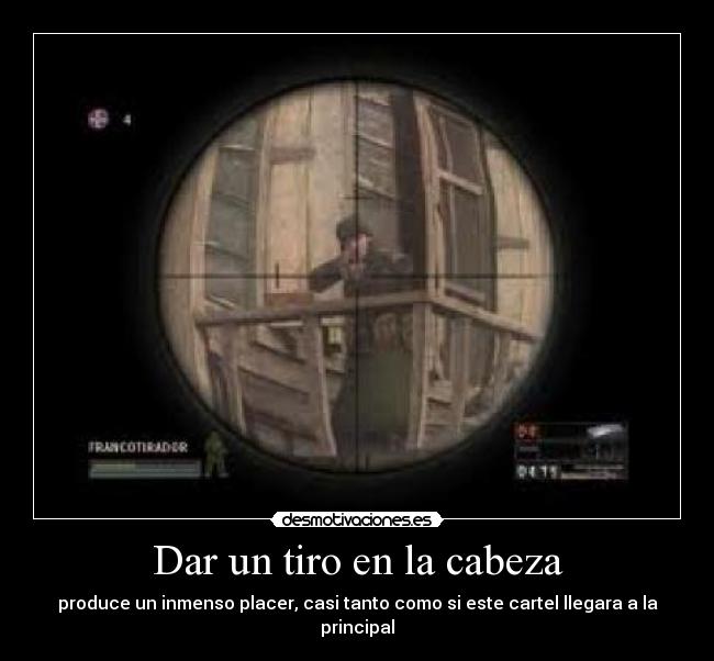 Dar un tiro en la cabeza -
