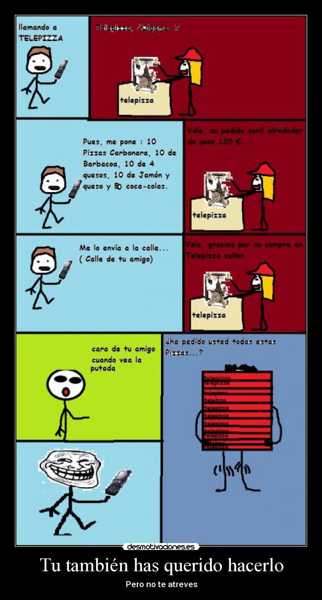 Tu también has querido hacerlo - Pero no te atreves