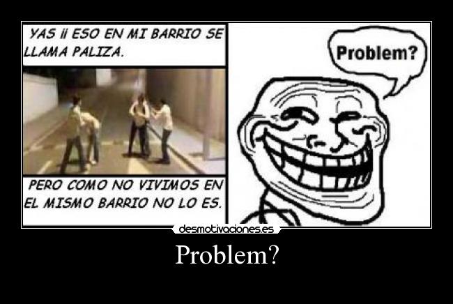 carteles problem desmotivaciones