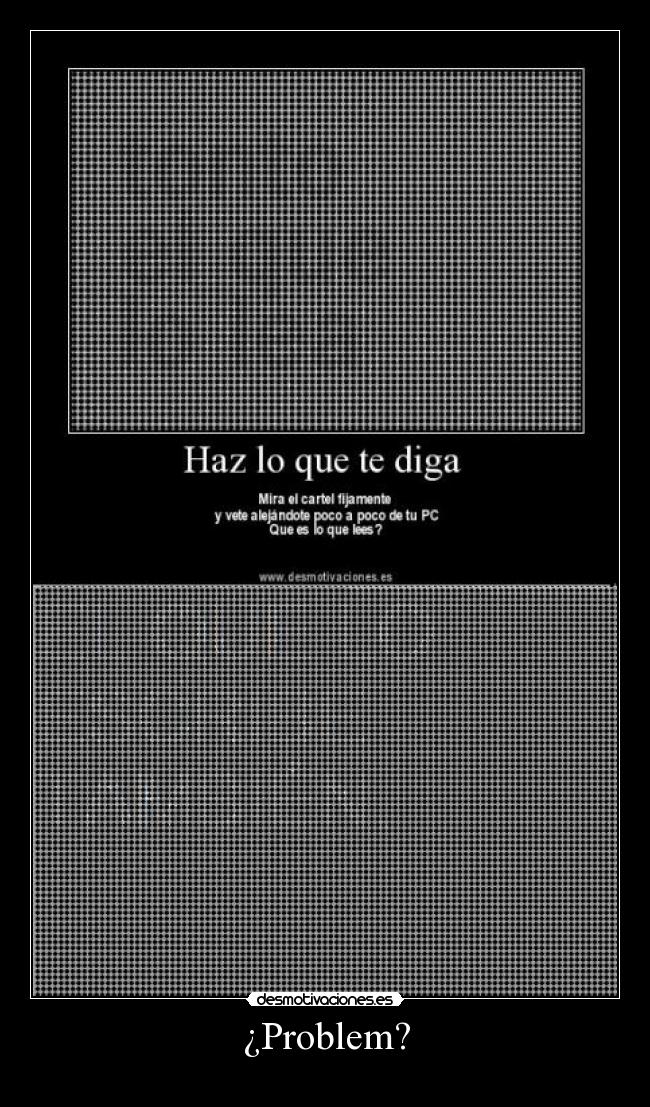 ¿Problem? -