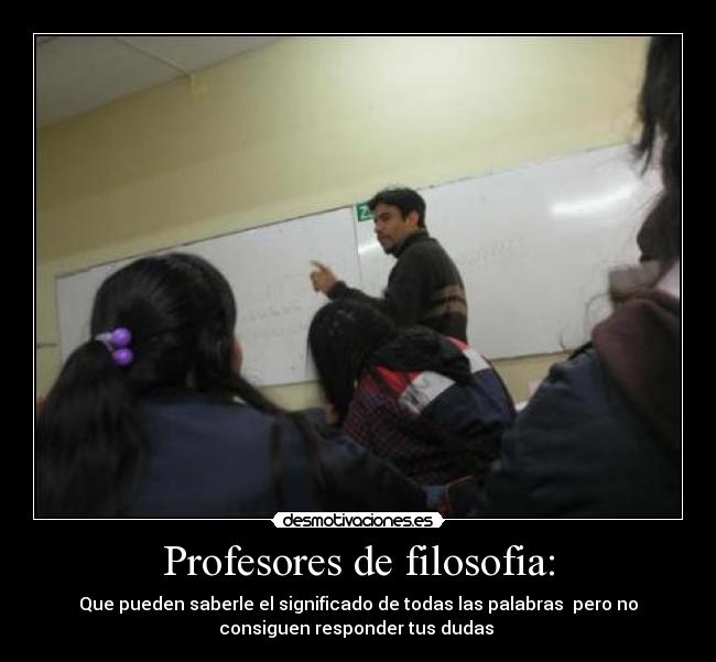 Profesores de filosofia: -