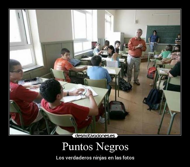 Puntos Negros - Los verdaderos ninjas en las fotos