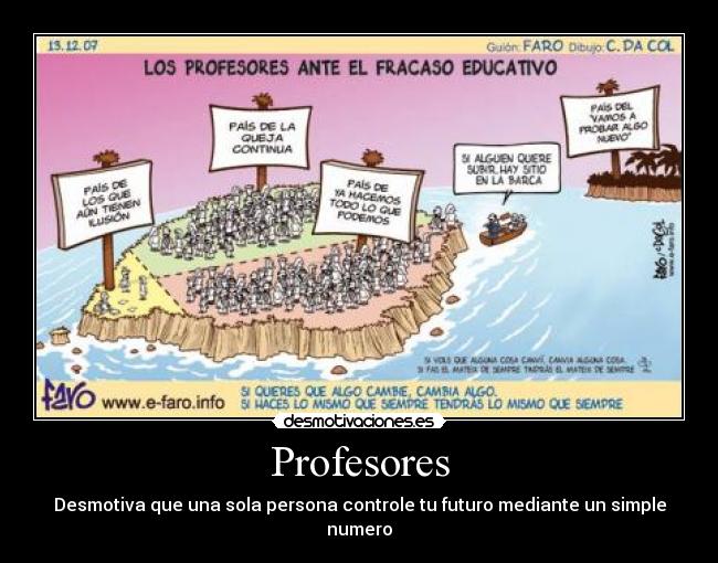 Profesores - Desmotiva que una sola persona controle tu futuro mediante un simple numero