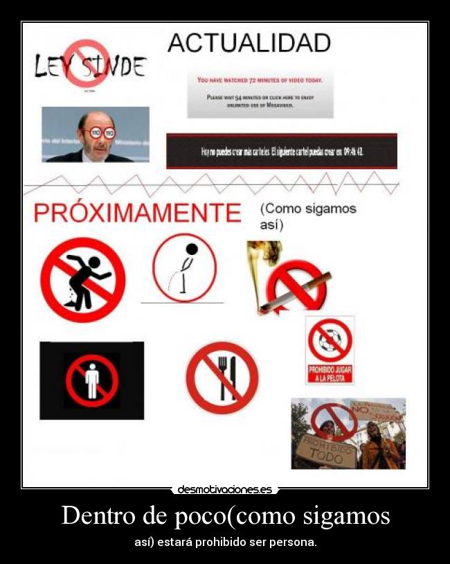 Dentro de poco(como sigamos - así) estará prohibido ser persona.