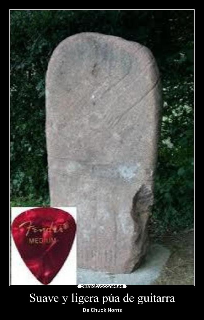Suave y ligera púa de guitarra - De Chuck Norris