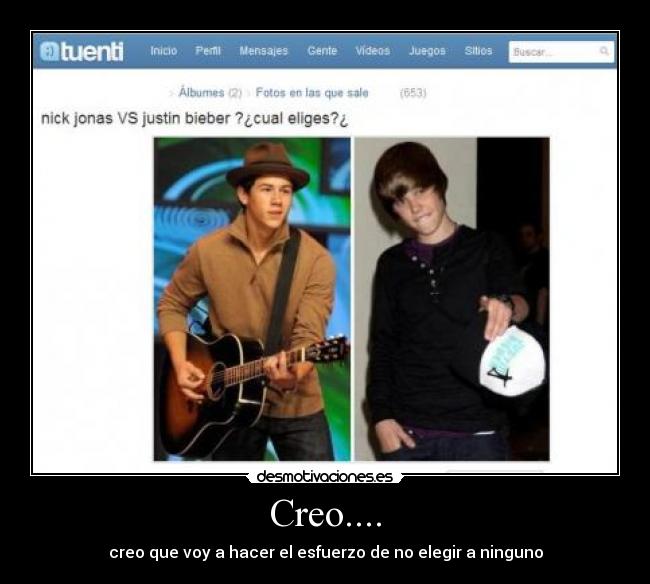 Creo.... - creo que voy a hacer el esfuerzo de no elegir a ninguno