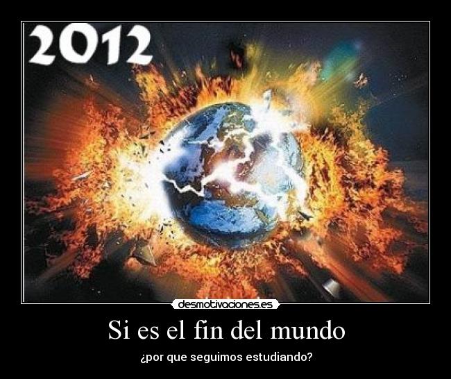 Si es el fin del mundo - 