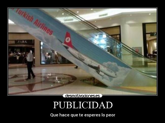 PUBLICIDAD - Que hace que te esperes lo peor