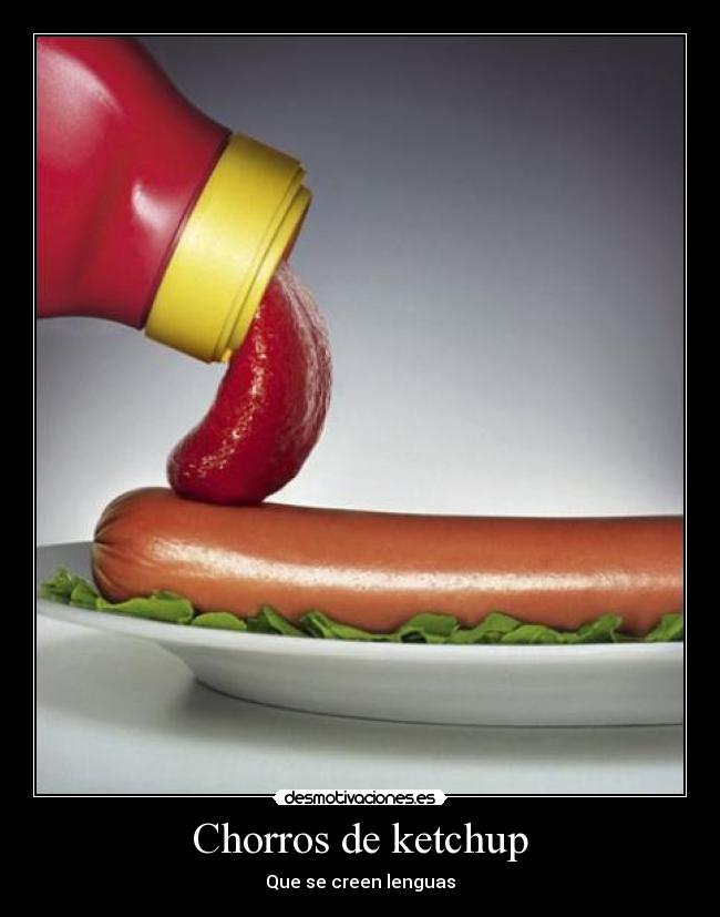 Chorros de ketchup -
