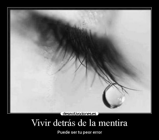 Vivir detrás de la mentira -