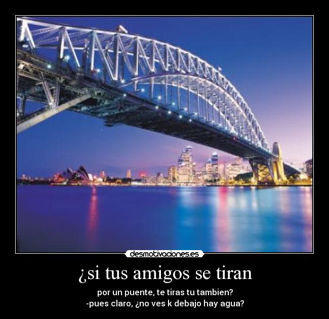 ¿si tus amigos se tiran -