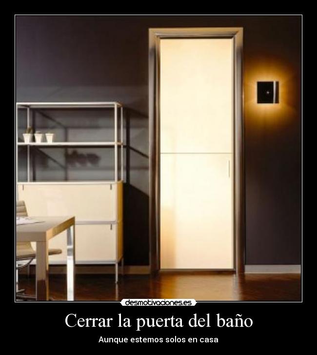 Cerrar la puerta del baño - 