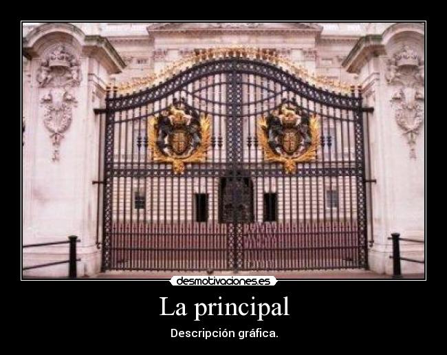 La principal -