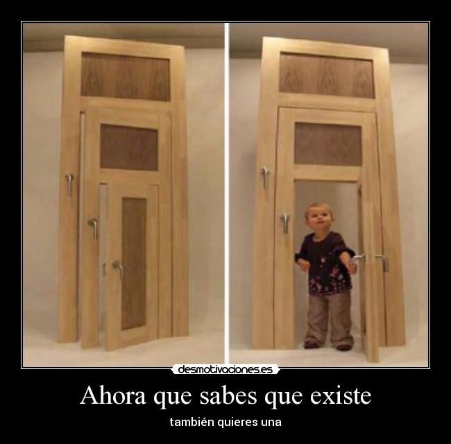 Ahora que sabes que existe -